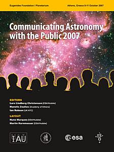 Proceedings of Communicating Astronomy with the Public 2007