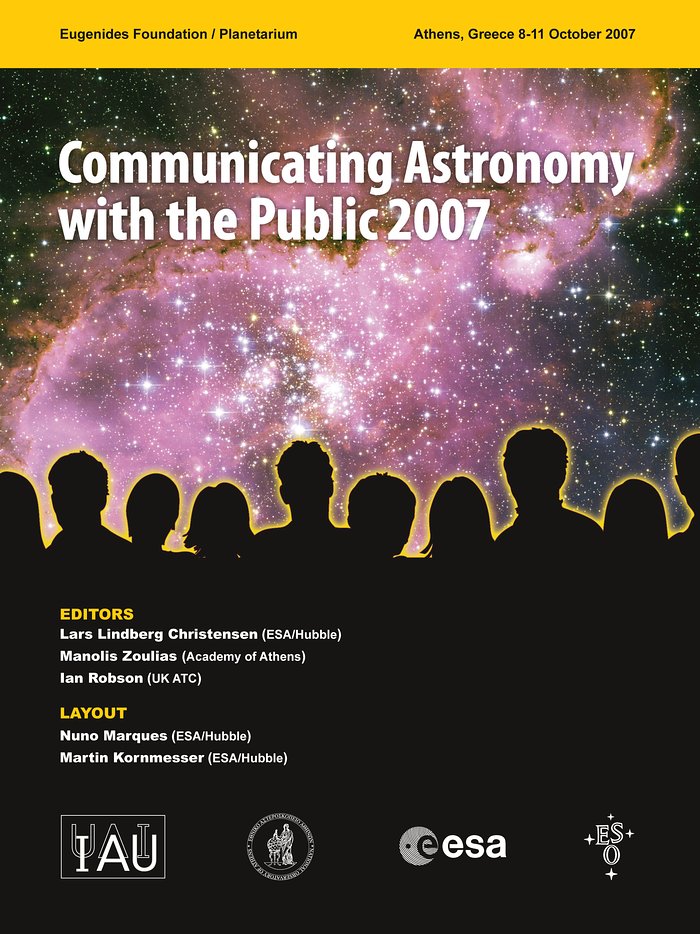 Proceedings of Communicating Astronomy with the Public 2007